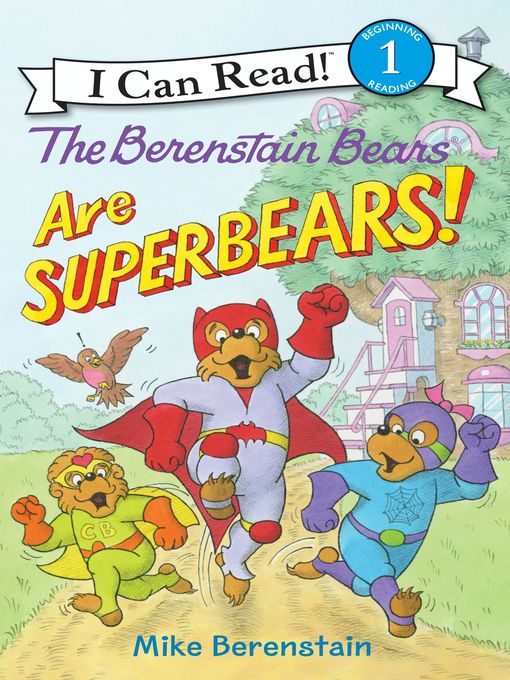 Title details for The Berenstain Bears Are SuperBears! by Mike Berenstain - Available